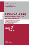 Simulation Gaming. Applications for Sustainable Cities and Smart Infrastructures