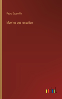 Muertos que resucitan