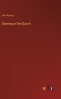 Gleanings of the Gloamin