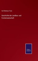 Geschichte der Landbau- und Forstwissenschaft