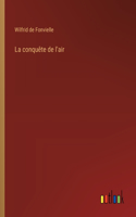 La conquête de l'air
