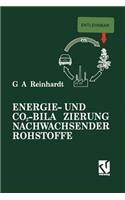 Energie- Und Co2-Bilanzierung Nachwachsender Rohstoffe