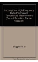 Locoregional High-Frequency Hyperthermia and Temperature Measurement
