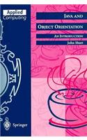 Java and Object Orientation: An Introduction