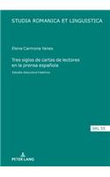 Tres siglos de cartas de lectores en la prensa espanola