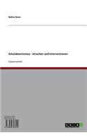 Schulabsentismus - Ursachen Und Interventionen: Ursachen Und Interventionen