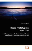 Rapid Prototyping In Action