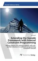 Extending the Gecode Framework with Interval Constraint Programming