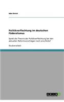Politikverflechtung im deutschen Föderalismus