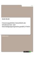 Umsetzungsdefizite hinsichtlich der Schadensersatz- und Entschädigungsansprüche gemäß § 15 AGG
