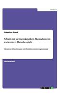 Arbeit Mit Demenzkranken Menschen Im Stationaren Heimbereich