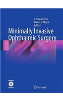 Minimally Invasive Ophthalmic Surgery