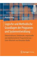 Logische Und Methodische Grundlagen Der Programm- Und Systementwicklung