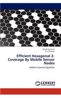 Efficient Hexagonal 2-Coverage By Mobile Sensor Nodes