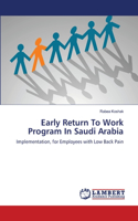 Early Return To Work Program In Saudi Arabia