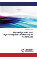 Hydrodynamic and Hydromagnetic Instability in Nanofluids