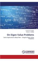 On Eigen Value Problems