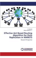 Effective Ant Based Routing Algorithm for Data Replication in MANETS