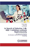 In Search of Selective 11ß-HSD 1 Inhibitors without Nephrotoxicity