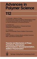 Theories and Mechanism of Phase Transitions, Heterophase Polymerizations, Homopolymerization, Addition Polymerization