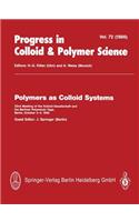Polymers as Colloid Systems