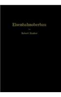 Eisenbahnoberbau: Die Grundlagen Des Gleisbaues