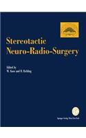 Stereotactic Neuro-Radio-Surgery