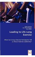 Leading to Life Long Exercise