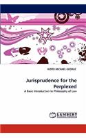 Jurisprudence for the Perplexed