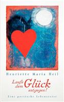 Laufe dem Glück entgegen: Eine poetische Lebensreise in vier Stationen(German)