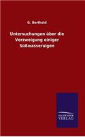 Untersuchungen über die Verzweigung einiger Süßwasseralgen