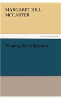 Winning the Wilderness