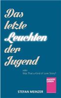 Das Letzte Leuchten Der Jugend