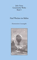 Jules Verne Funf Wochen im Ballon: Kommentierte Leseausgabe