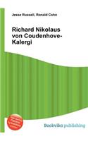 Richard Nikolaus Von Coudenhove-Kalergi: (English)