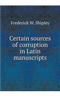 Certain sources of corruption in Latin manuscripts: (English)