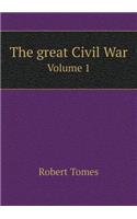 The Great Civil War Volume 1