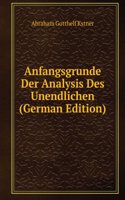 Anfangsgrunde Der Analysis Des Unendlichen (German Edition)