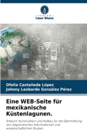 Eine WEB-Seite für mexikanische Küstenlagunen.
