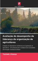 Avaliação do desempenho da liderança da organização de agricultores