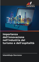 Importanza dell'innovazione nell'industria del turismo e dell'ospitalità