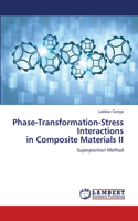 Phase-Transformation-Stress Interactions in Composite Materials II