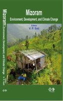 Mizoram: Environment, Development, and Climate Change