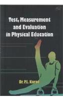 Test, Measurement and Evaluation in Physical Education