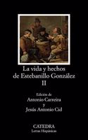 La vida y hechos de Estebanillo Gonzalez / Life and Facts of Estebanillo Gonzalez