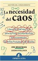La Necesidad del Caos