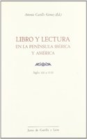 Libro y Lectura En La Peninsula Iberica y America, Siglos XIII a XVIII