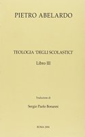 Pietro Abelardo Teologia Degli Scolastici Libro III