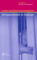 Leerboek Specialistische Kinderverpleegkunde - Gedragsproblemen En Handicaps