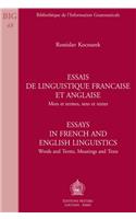 Essais de linguistique française et anglaise. Mots et termes, sens et textes. Essays in French and English linguistics. Words and Terms, Meanings and Texts